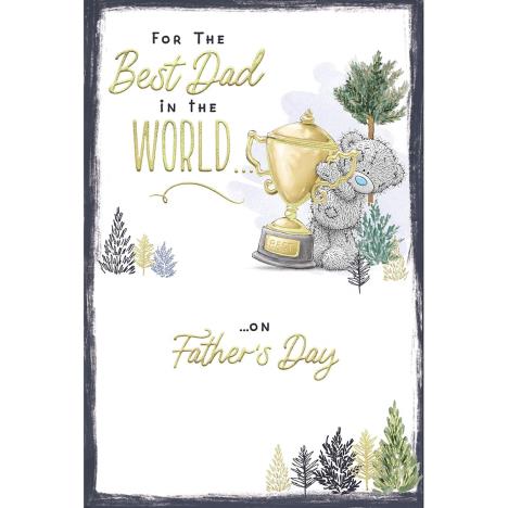 Best Dad In The World Me to You Bear Father's Day Card £2.49